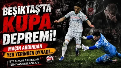 Beşiktaş'ta kupa depremi! Maçın ardından yer yerinden oynadı... İşte maçın ardından tüm yaşanılanlar