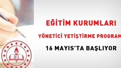 Eğitim Kurumları Yönetici Yetiştirme Programı 16 Mayıs'ta başlıyor