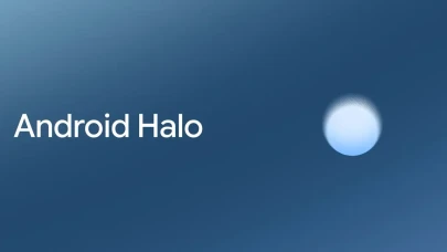 Google, Android'in yeni özelliği Halo ile kullanıcılarına şimdiye kadar görülmemiş bir deneyim sunacak!