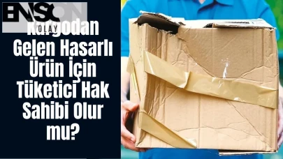 Kargodan Gelen Hasarlı Ürün İçin Tüketici Hak Sahibi Olur mu? Hasarlı Kargoyu Teslim Almak Hak Kaybına Neden Olur Mu?