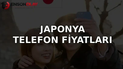 Japonya Telefon Fiyatları 2026 (Sony, Motorola, Samsung, iPhone)
