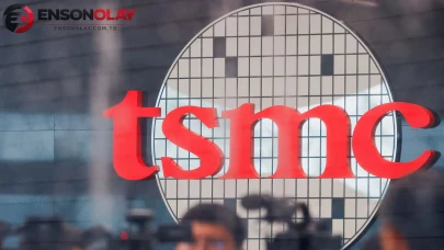 TSMC, ikinci çeyrekte kârını yüzde 77 artırarak beklentileri geride bıraktı