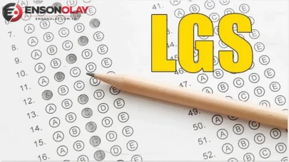 2026 Liselere Geçiş Sınavı (LGS) Tercih Süreci Hakkında Son Durum: Tercihler Ne Zaman Sonlanacak, Sonuçlar Ne Zaman Açıklanacak?