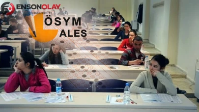 2026 ALES/2 Sınavı'nın Tarihi ve Saati Belli Oldu! ÖSYM AİS Üzerinden Giriş Belgesinizi Sorgulayabilirsiniz