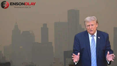 Kanada'da başlayan orman yangınlarının dumanı ABD'yi etkiledi! Trump, gümrük vergisi uygulama tehdidinde bulundu