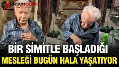 Bir simitle başladığı mesleği bugün hala yaşatıyor: Yıllara meydan okudu