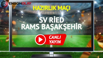 SV Ried ile Medipol Başakşehir arasında oynanacak maç canlı yayınlanacak mı?