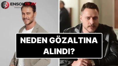 Burak Çelik kimdir ve gözaltına alınma sebebi nedir?