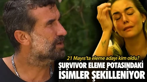21 Mayıs Survivor eleme adayı belli oldu mu? Heyecan dorukta, Survivor adasında eleme potası için kritik isimler belirleniyor!