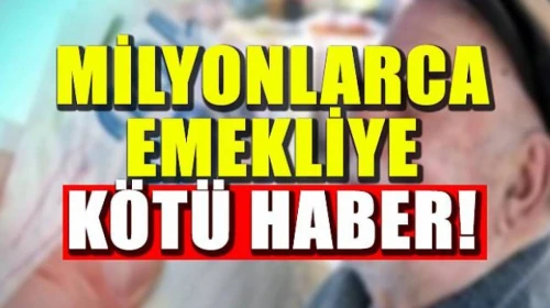 2,5 milyon emekliye kötü haber! Son tarih 30 Haziran