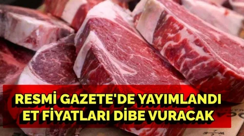 Resmi Gazete'de yayımlandı: Et ve Süt Kurumu'na bu yetki de verildi! Et fiyatları dibi görecek