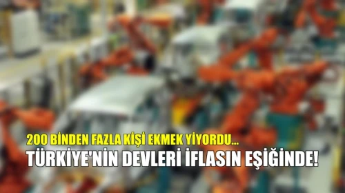 Türkiye'nin devleri iflasın eşiğinde: Yolun sonu göründü