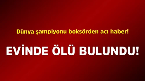 Dünya şampiyonu boksörden acı haber!
