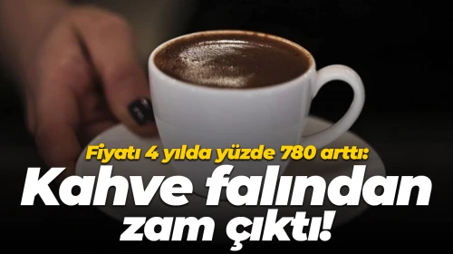 Kahve Fiyatları Son 4 Yılda Yüzde 780 Arttı: Kahve Severleri Endişelendiriyor!