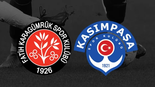 F. Karagümrük ile Kasımpaşa Arasındaki Karşılaşma Ne Zaman? Maç Hangi Kanalda Yayınlanacak?