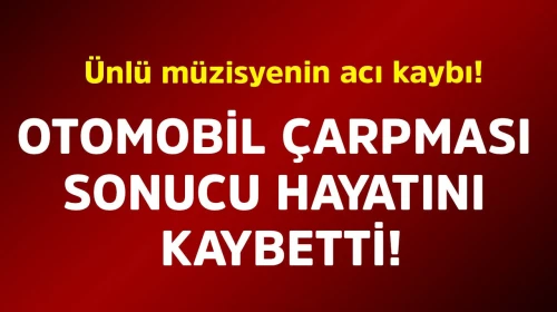 Ünlü müzisyenin beklenmedik ölümü hayranlarını yasa boğdu!