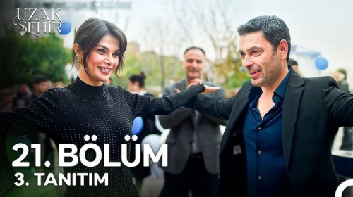 Uzak Şehir 21. Bölüm 3. Tanıtım CihAl'in Reyhani Oyunu!