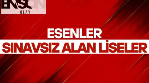 İstanbul Esenler OBP ile Sınavsız Öğrenci Alan Liseler