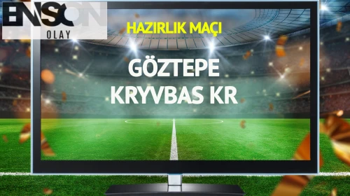 Göztepe, Kryvbas KR ile Hazırlık Maçında Karşılaşacak