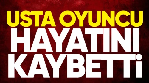 Oyunculuk dünyasının usta ismi, hayatını kaybettiği uyku anında sonsuzluğa yolculuk yaptı