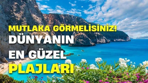 Kaçırmamanız Gereken Harika Plajlar!