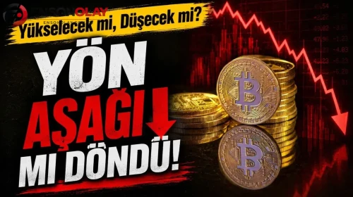 Bitcoin fiyatında son durum: BTC yükselecek mi, düşecek mi?