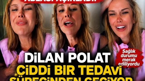 Sıla Doğu'nun kardeşi Dilan Polat'ın sağlık durumu hakkında açıklama geldi