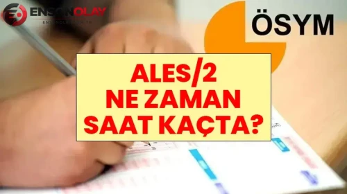 2026 ALES/2 Sınavı Tarihi ve Giriş Belgeleri Sorgulama İşlemleri Hakkında Detaylar Belli Oldu!
