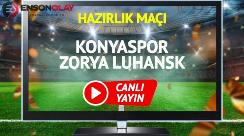 Konyaspor Zorya Luhansk maçı canlı yayınlanacak mı?