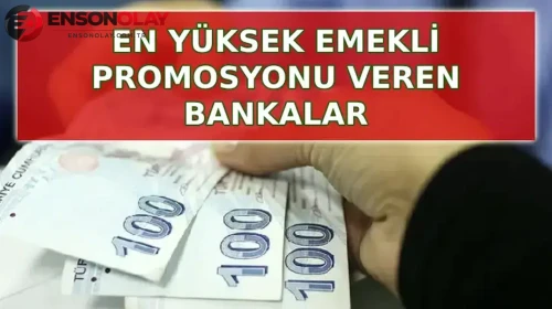 Emekli promosyon ödemeleri : Hangi banka ne kadar veriyor?