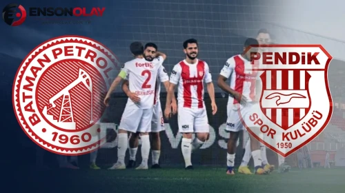 Pendikspor - Batman Petrolspor canlı izle! Pendikspor-Batman Petrolspor maçı ne zaman?