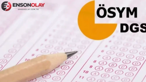DGS tercihleri ne zaman başlayacak?