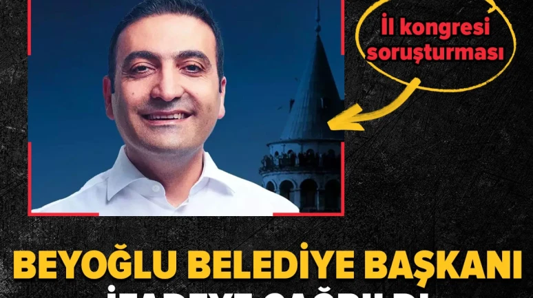 Beyoğlu Belediye Başkanı İnan Güney ifadeye çağrıldı