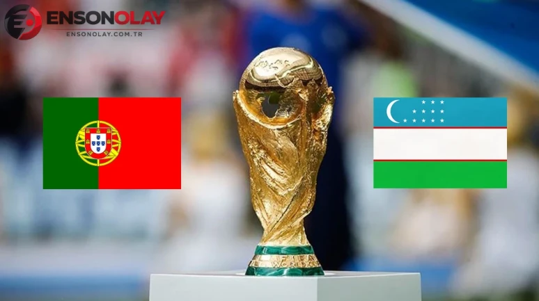 Portekiz - Özbekistan Dünya Kupası Maçı Saat Kaçta?