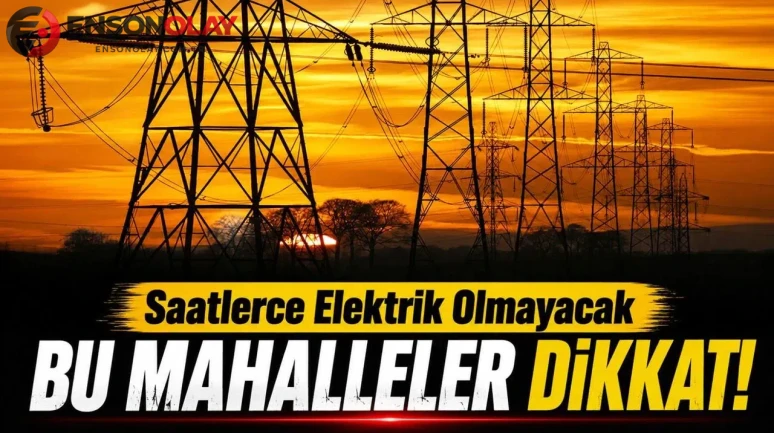 Trabzon'da planlı elektrik kesintileri hangi mahalleleri etkileyecek?