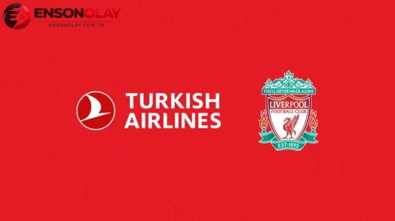 Türk Hava Yolları'ndan sponsorluk anlaşması: Liverpool'un yeni ana partneri THY oldu