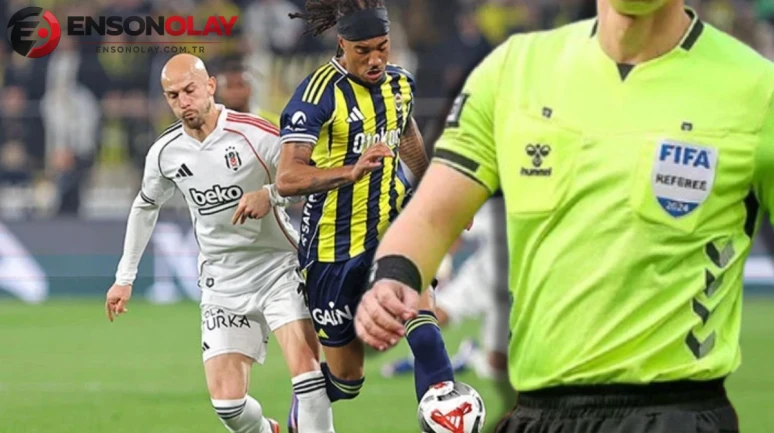 Fenerbahçe-Beşiktaş derbisinin hakemi belli oldu