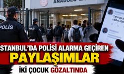 İstanbul'da Liseye Saldırı Paylaşımı Polisi Alarma Geçirdi! 2 Çocuk Gözaltına Alındı