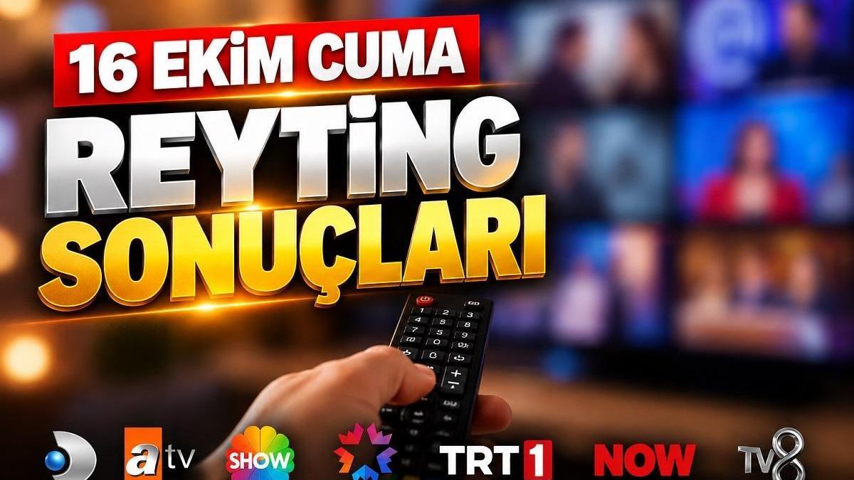 16 EKİM CUMA REYTİNG SONUÇLARI: Taşacak Bu Deniz, Kızılcık Şerbeti Reyting Sonucu: Dün En Çok Ne İzlendi?