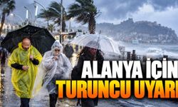 Alanya ve Antalya için turuncu uyarı: Meteoroloji saat verdi