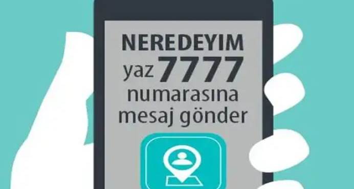 Afetlerde Nerede Olduğunuzu Bilmiyorsanız Bu Numarayı Kullanın!