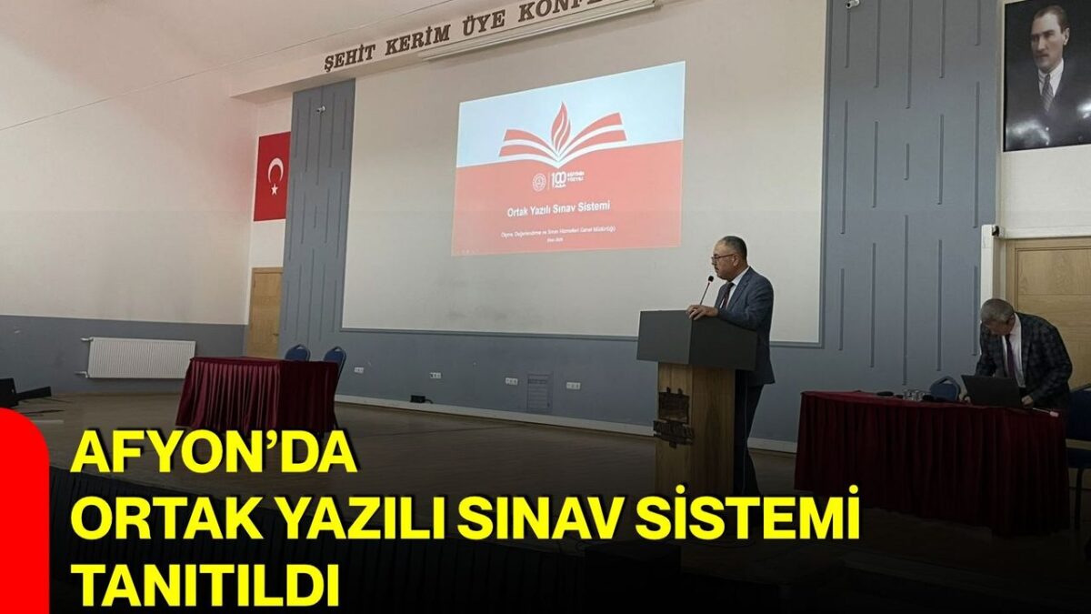 Afyon’da ortak yazılı sınav sistemi tanıtıldı