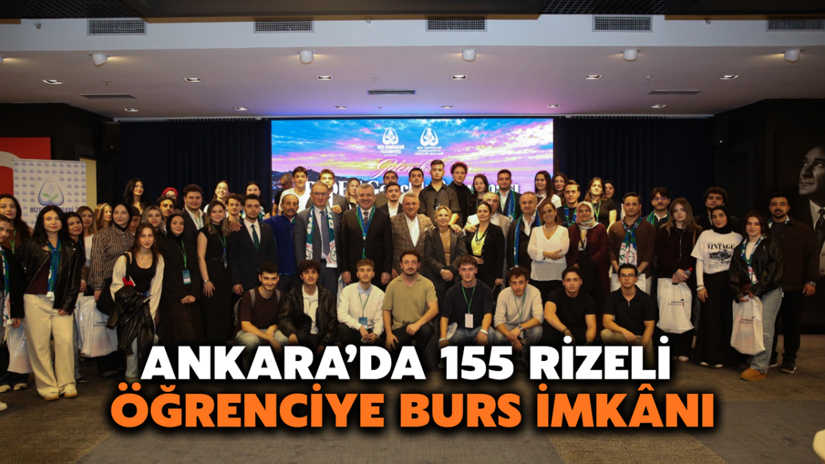 Ankara’da 155 Rizeli öğrenciye burs imkânı