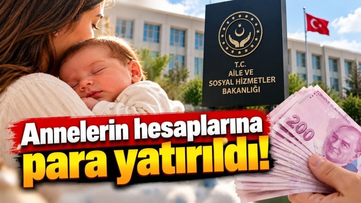 Annelerin hesaplarına para yatırıldı! İşte ödeme tutarları