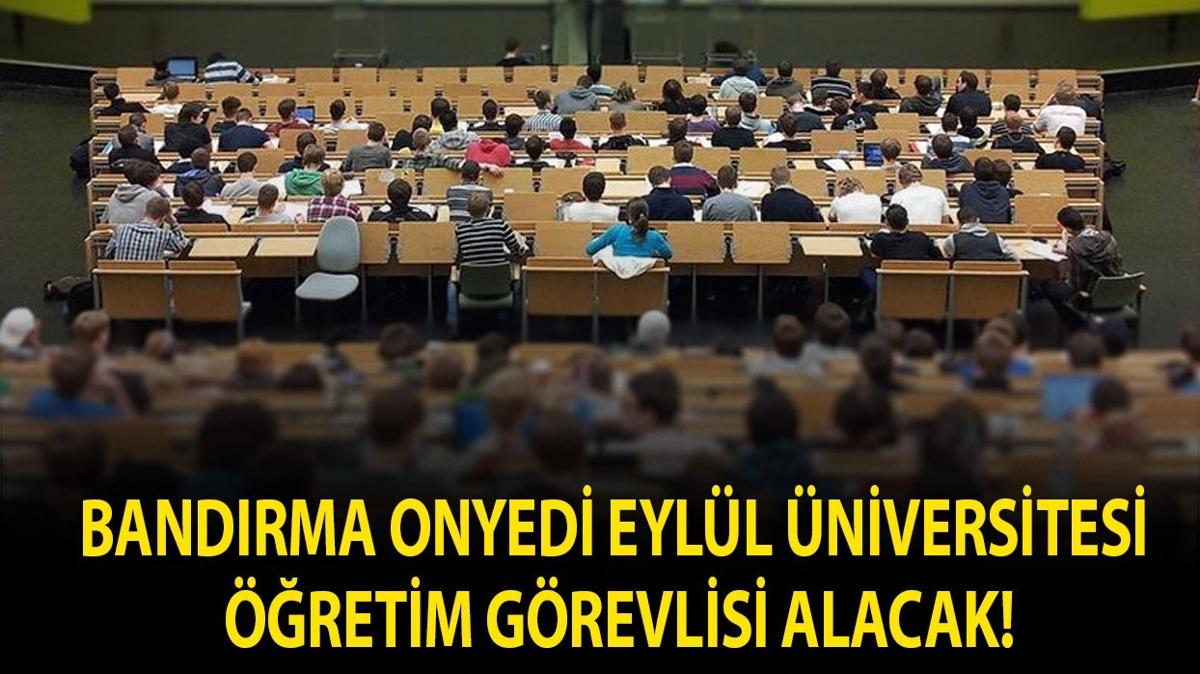 Bandırma Onyedi Eylül Üniversitesi Öğretim Görevlisi alacak!