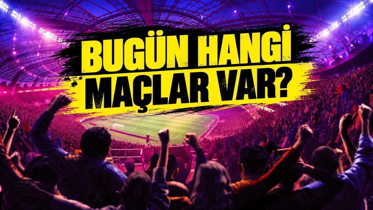 BUGÜN KİMİN MAÇI VAR, HANGİ KANALDA? 17 Ekim Cumartesi Günün Maçları, Saatleri ve Kanalları