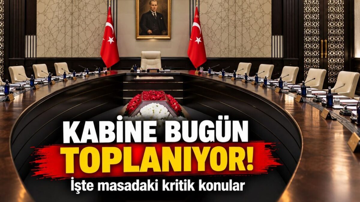 Cumhurbaşkanlığı Kabinesi Bugün Toplanıyor! Masada Kritik Başlıklar Var