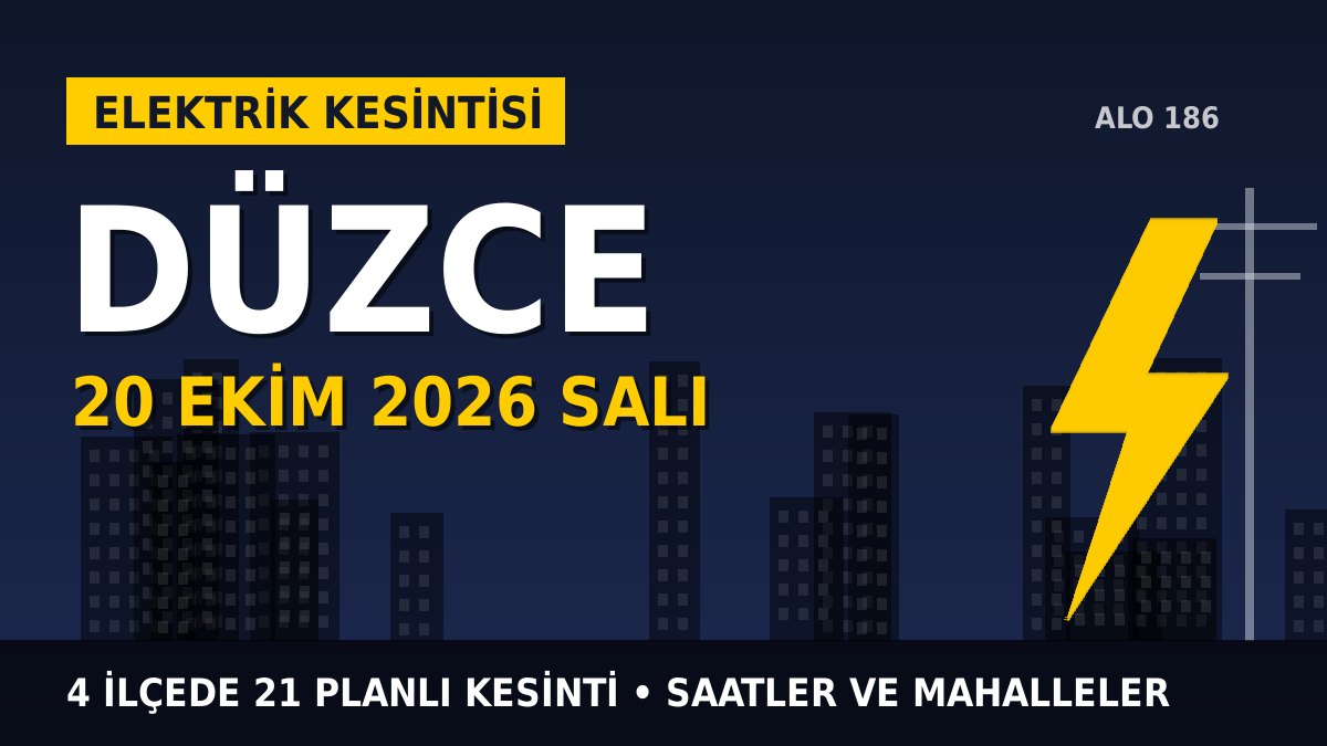 Düzce elektrik kesintisi 20 Ekim 2026 Salı