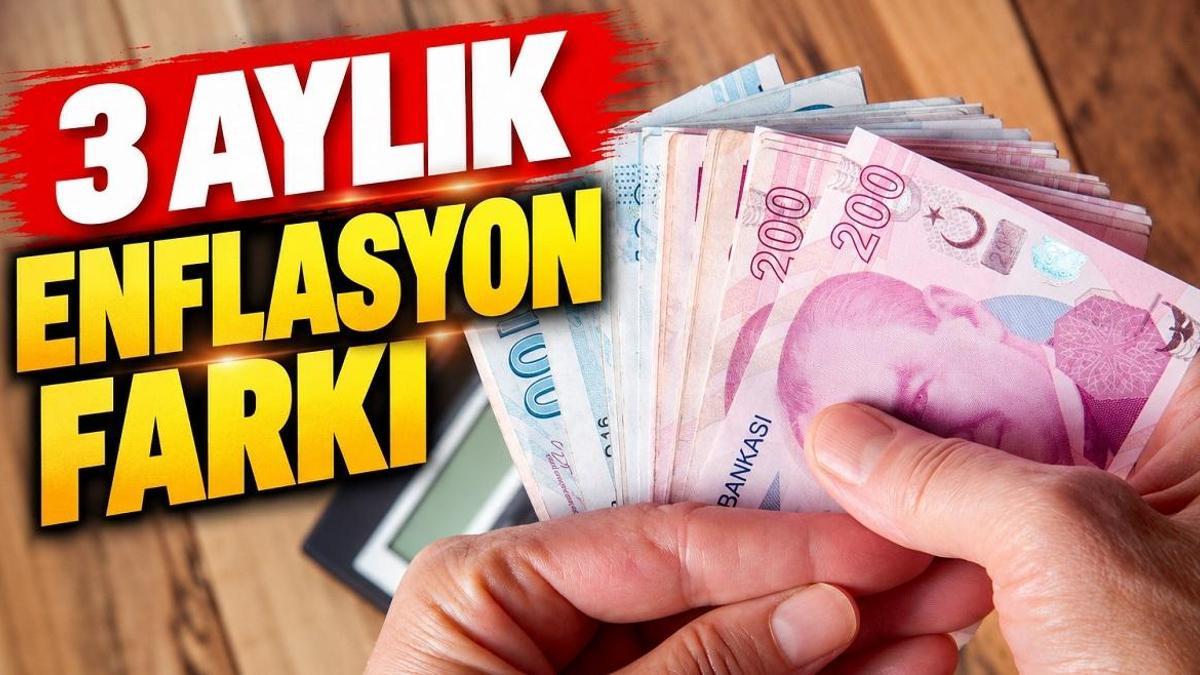 ENFLASYON FARKI MEMUR ZAMMI | SSK ve Bağ-Kur emeklilerinin 3 aylık zam oranı ne kadar oldu, yüzde kaç? Ocak 2027 emekli memur zam hesabı!