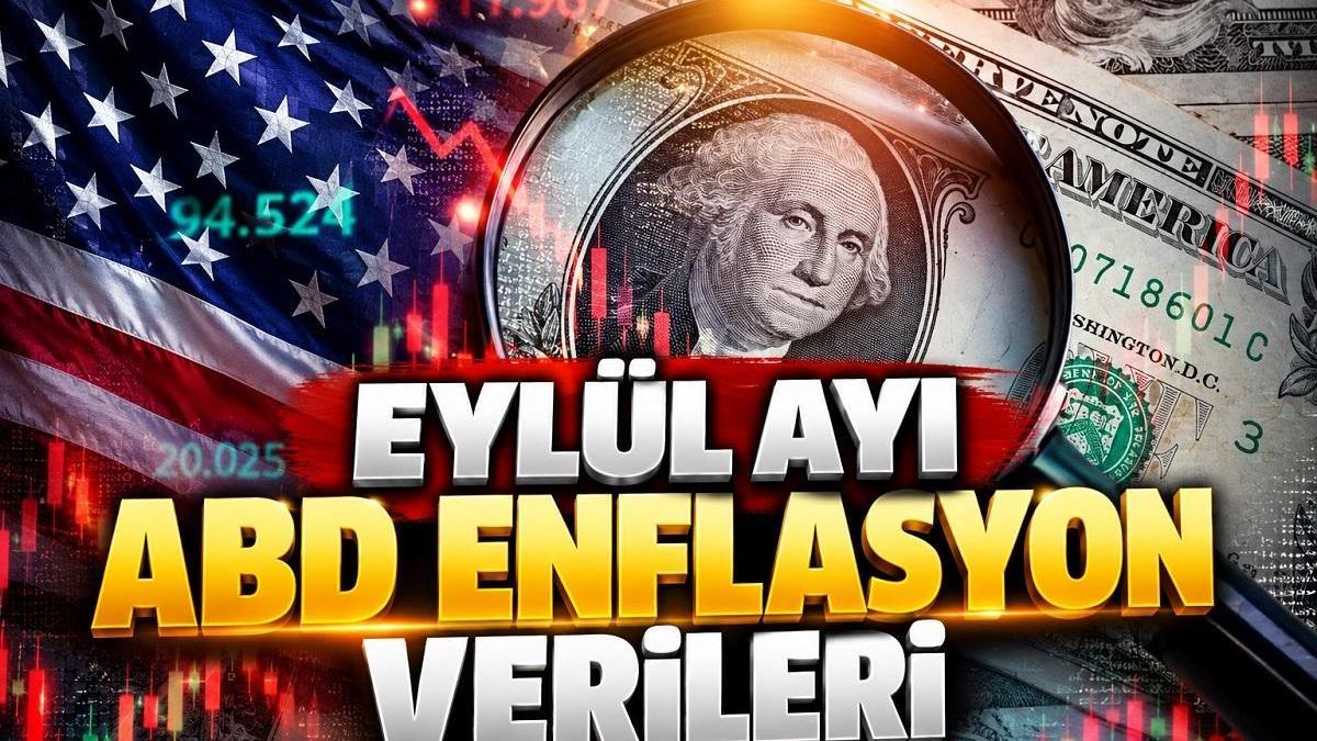 EYLÜL AYI ABD ENFLASYON VERİLERİ İÇİN GERİ SAYIM | ABD Enflasyon Rakamları Ne Zaman, Saat Kaçta Açıklanacak?